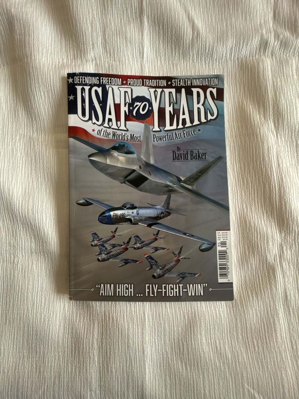 USAF 70 Years of the World's Most Powerful Air Force Magazine by David Baker